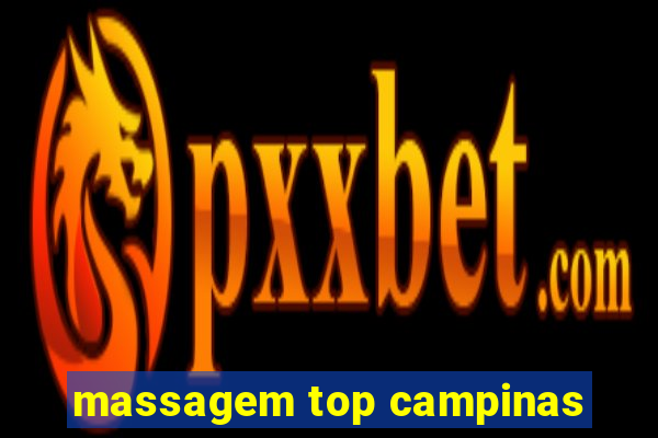 massagem top campinas